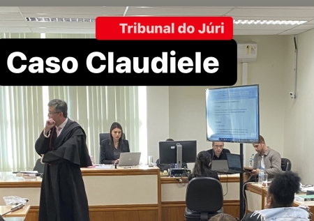 Júri: Réu do Caso Claudiele foi condenado a 18 anos e 5 meses de prisão