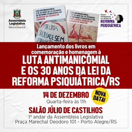 LANÇAMENTO DOS LIVROS EM COMEMORAÇÃO E HOMENAGEM À LUTA ANTIMANICOMIAL E AOS 30 ANOS DA LEI DA REFORMA PSIQUIÁTRICA