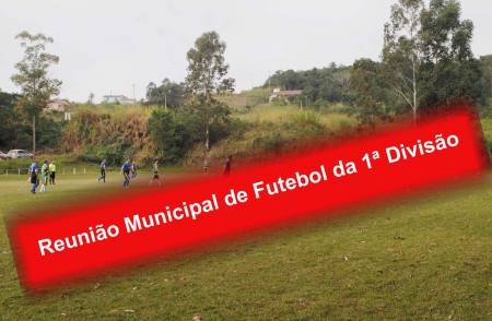 Reunião para equipes do Municipal de Futebol acontece quarta-feira (26)