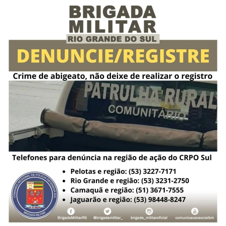 Comando Regional de Polícia Ostensiva Sul (CRPO Sul) alerta para a importância do registro nos crimes de abigeato