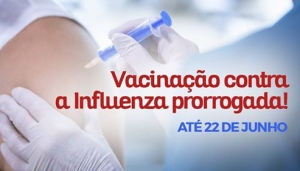 Campanha Nacional de Vacinação contra o Vírus da Influenza foi prorrogada até dia 22 de junho