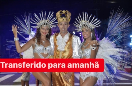 Escolha da Corte de Carnaval foi transferida para amanhã, domingo (22)