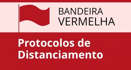Saiba quais protocolos cada setor deve seguir na Bandeira Vermelha