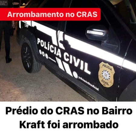 Prédio do CRAS no Bairro Kraft foi arrombado